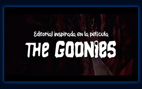 película the goonies | los goonies de Richard Donner y Steven Spielberg ha sido de inspiración para muchos de nosotros y sobre todo para editorial gunis